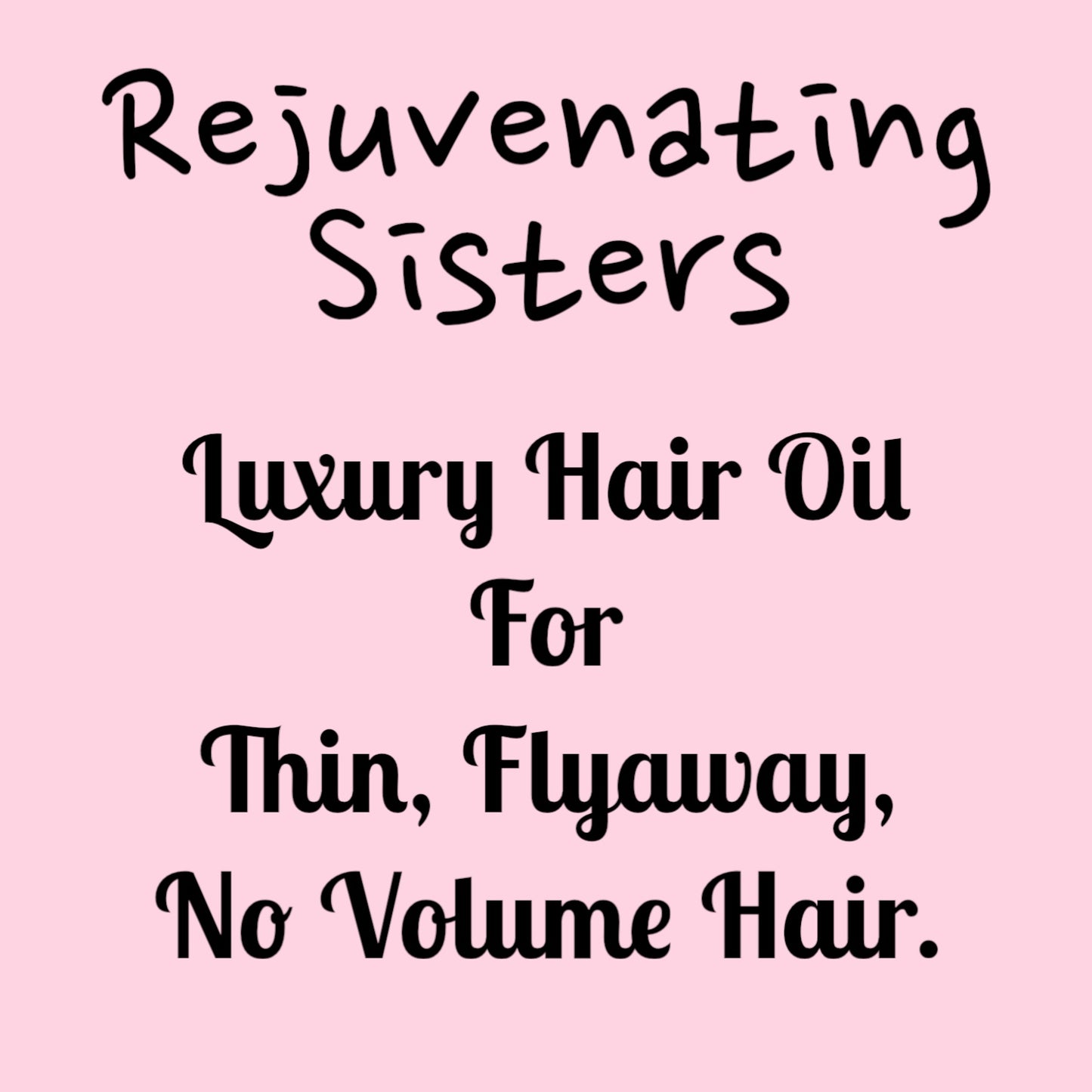 ✨ Rejuvenating Sisters – Luxury Hair Oil ✨
